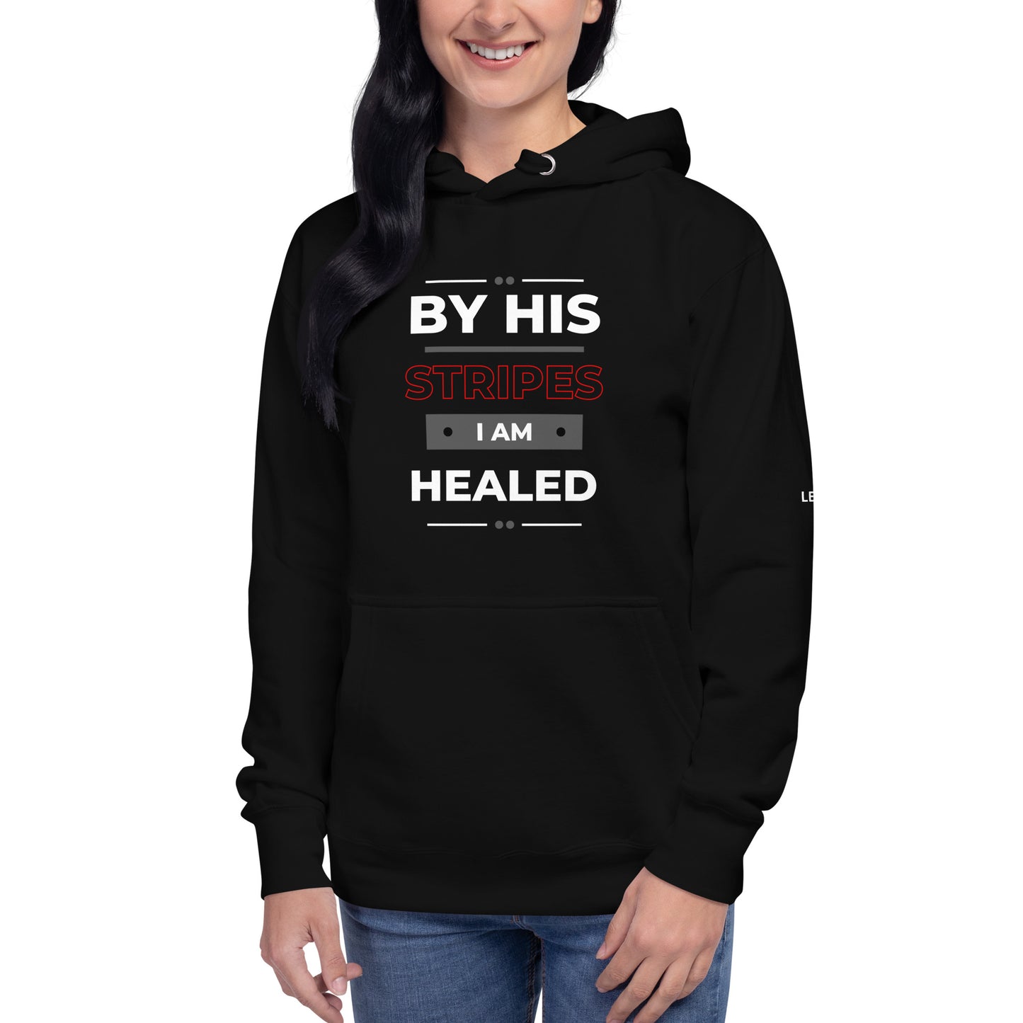 By His Stripes I Am Healed | Unisex Hoodie